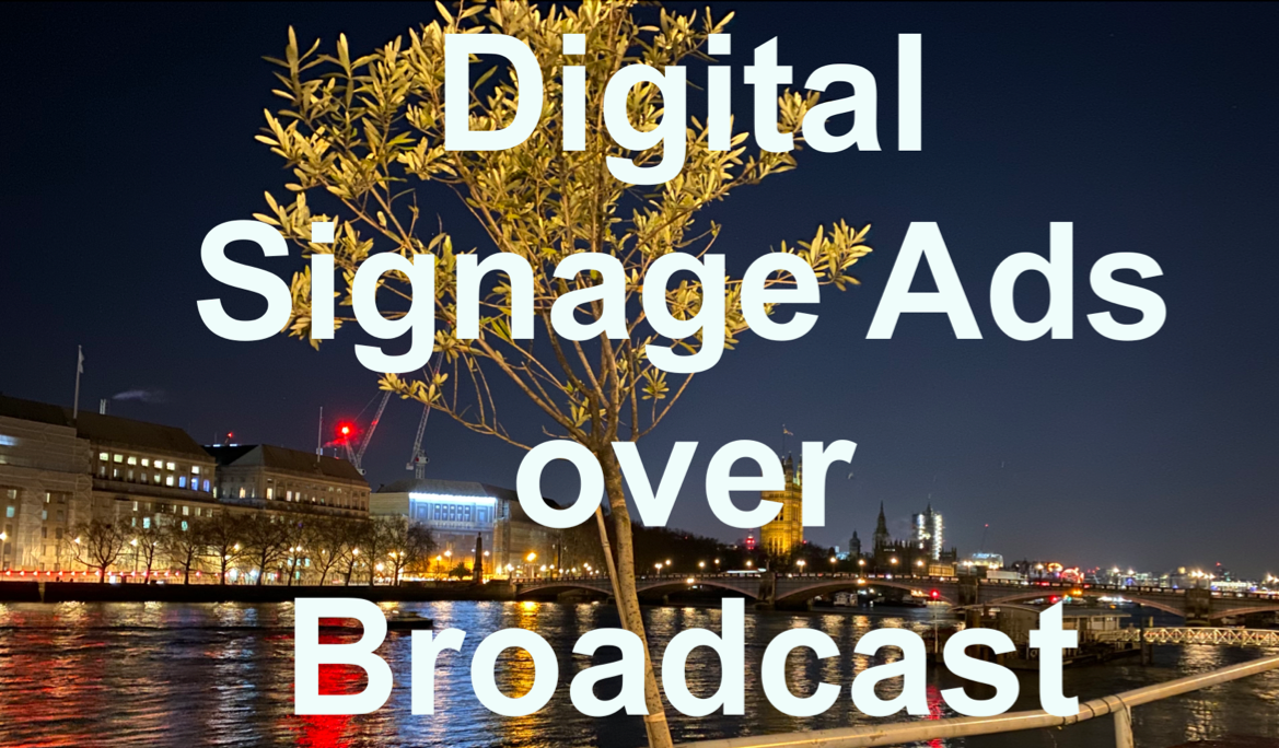 Digital Signage Over Broadcast